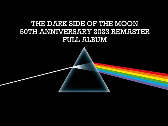 Pink Floyd - The Dark Side Of The Moon (50th Anniversary) [2023 Remaster] {Full Album}